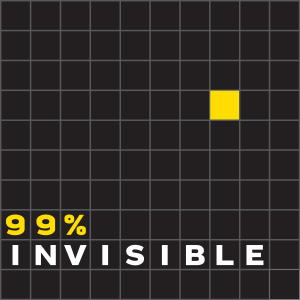 99 Percent Invisible Artwork Architecture Podcast